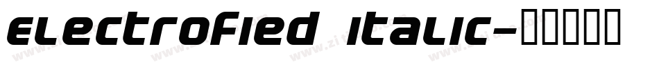 Electrofied Italic字体转换